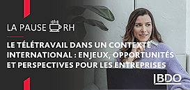 Le télétravail dans un contexte international : enjeux, opportunités et perspectives pour les entreprises