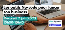 Les outils No-code pour lancer son business