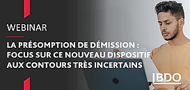 La présomption de démission : focus sur ce nouveau dispositif aux contours très incertains