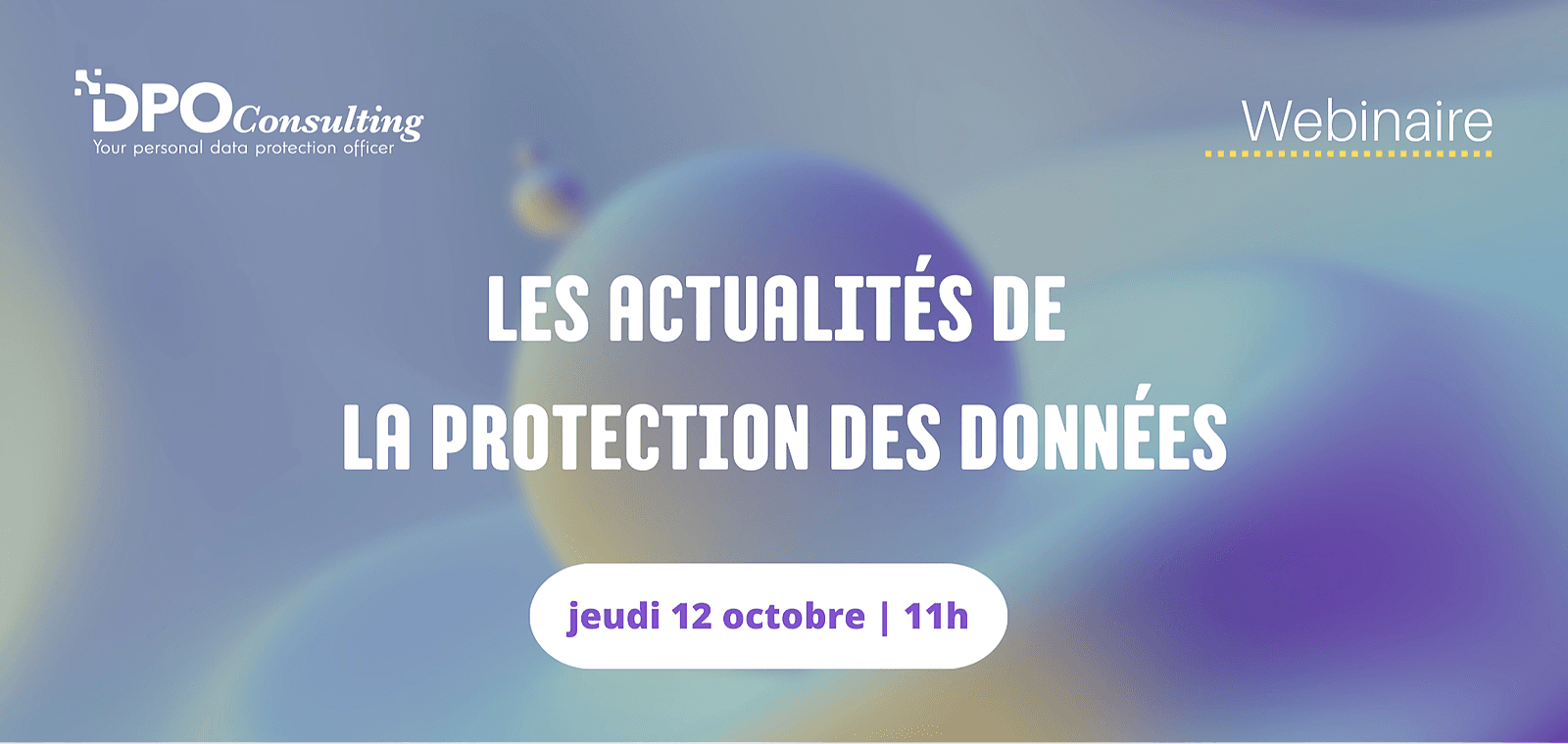 Les actualités de la protection des données