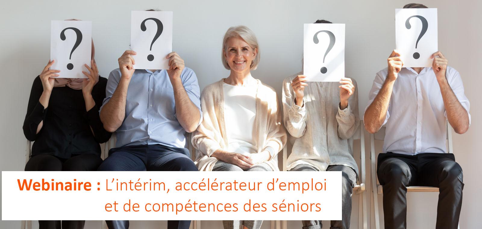 Webinaire  : l'intérim, accélérateur d'emploi et de compétences des séniors