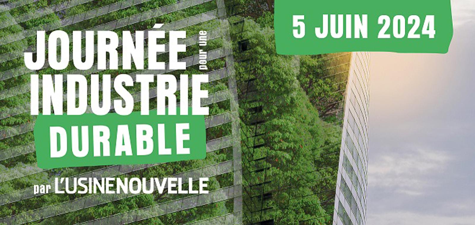 La Journée pour une Industrie Durable par l’Usine Nouvelle Partie 2/2