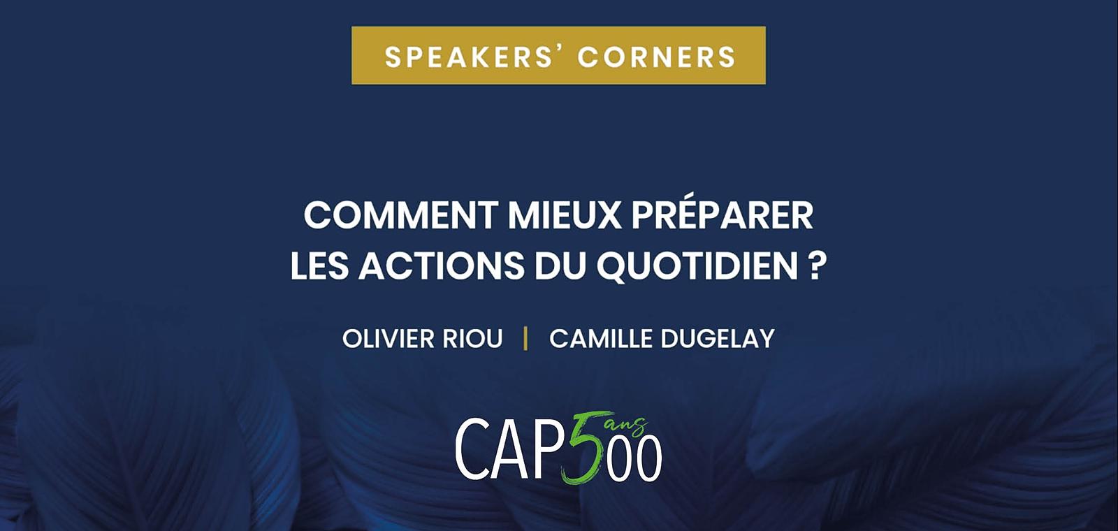 Speakers' Corner | Comment mieux préparer les actions du quotidien ?