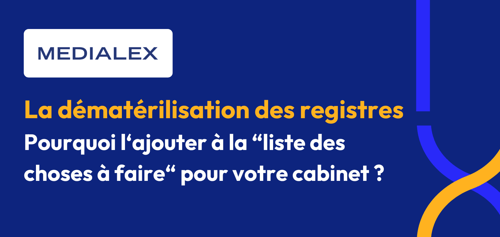 La dématérialisation des registres : pourquoi et comment l'ajouter à la liste des "choses à faire" pour votre cabinet ?