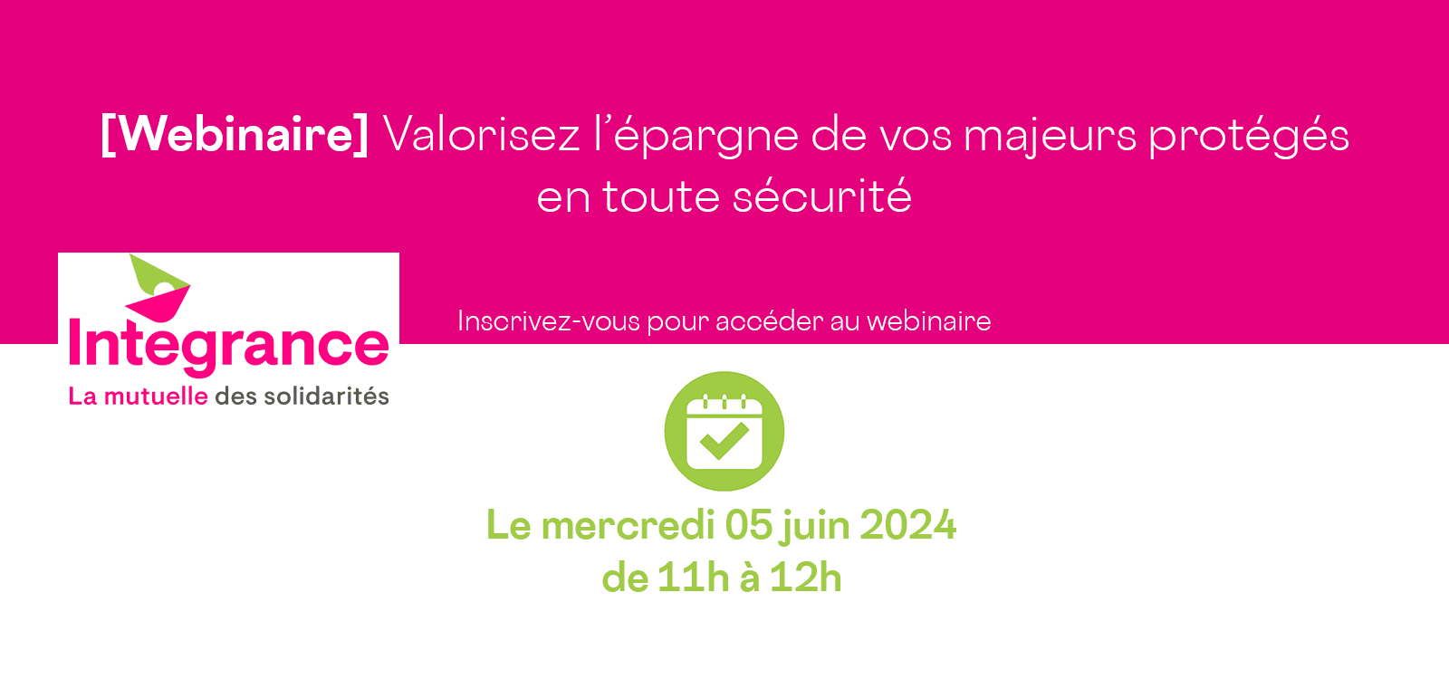 Valorisez l'épargne de vos majeurs protégés en toute sécurité