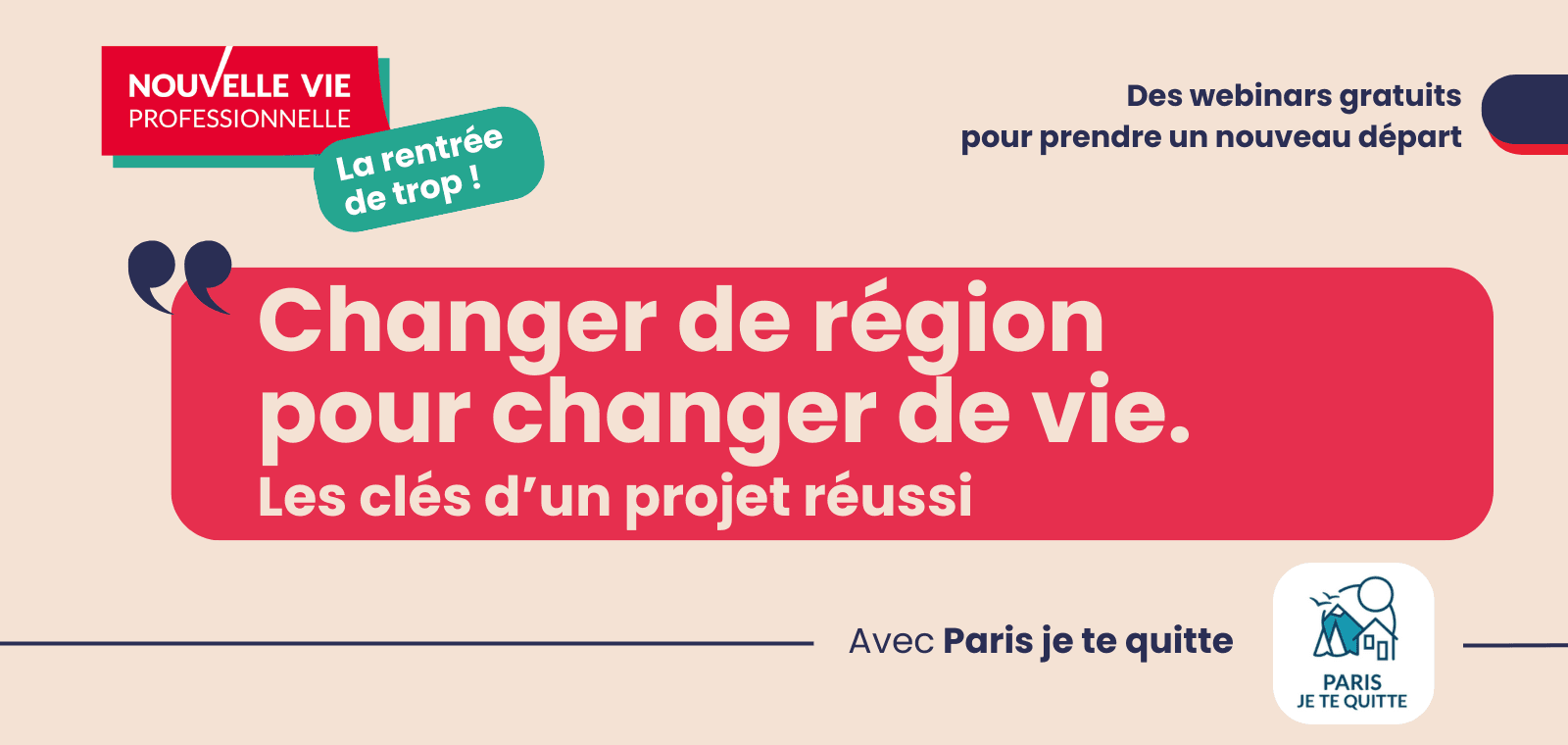 Changer de région pour changer de vie : les clés d'un projet réussi ! par Paris je te quitte