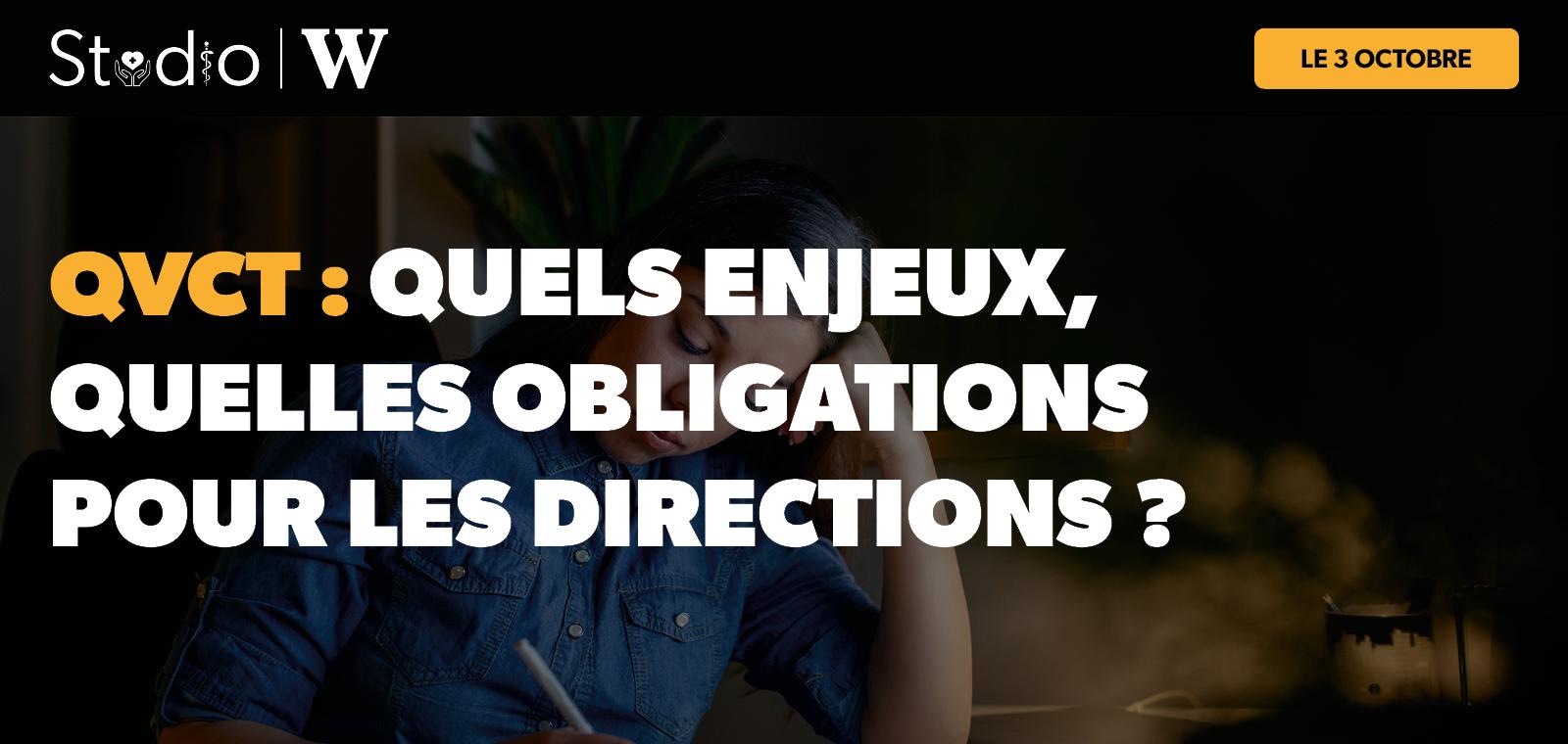 QVCT : quels enjeux, quelles obligations pour les directions ?