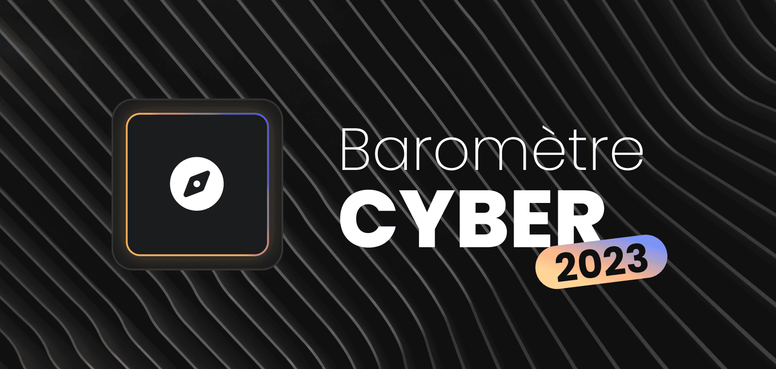 Baromètre cyber 2023 : quand sommes-nous le plus vulnérables face aux hackeurs ?