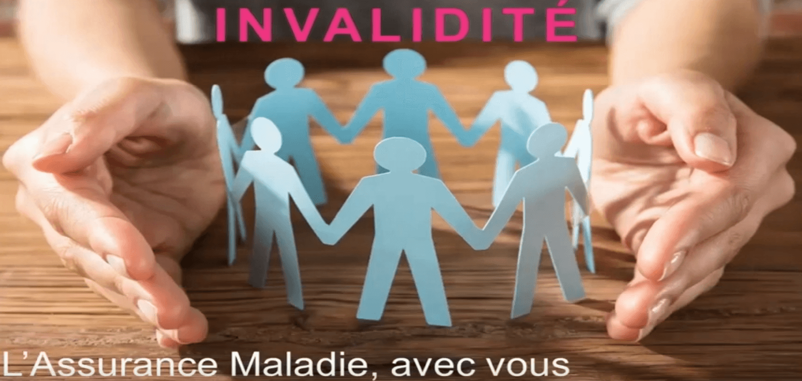 Passage en invalidité, la CPAM m'accompagne