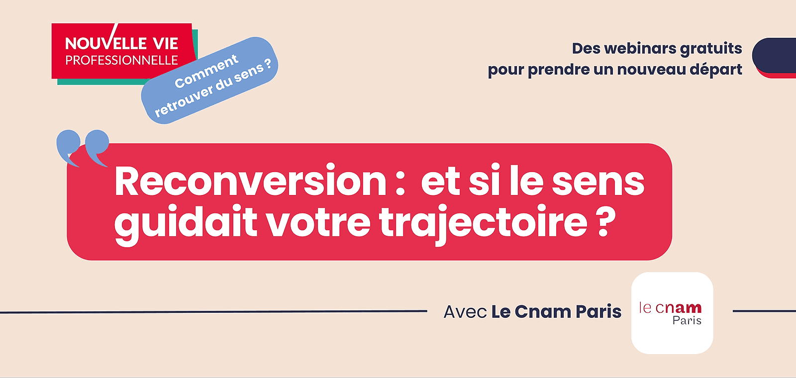 Reconversion : et si le sens guidait votre trajectoire ? par le Cnam Paris