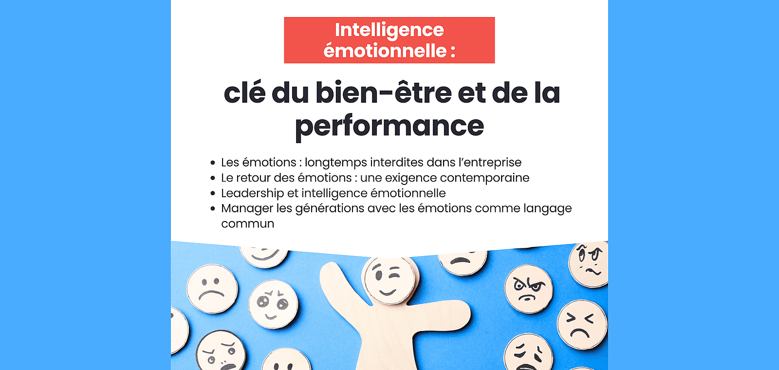 Intelligence émotionnelle : clé du bien-être et de la performance