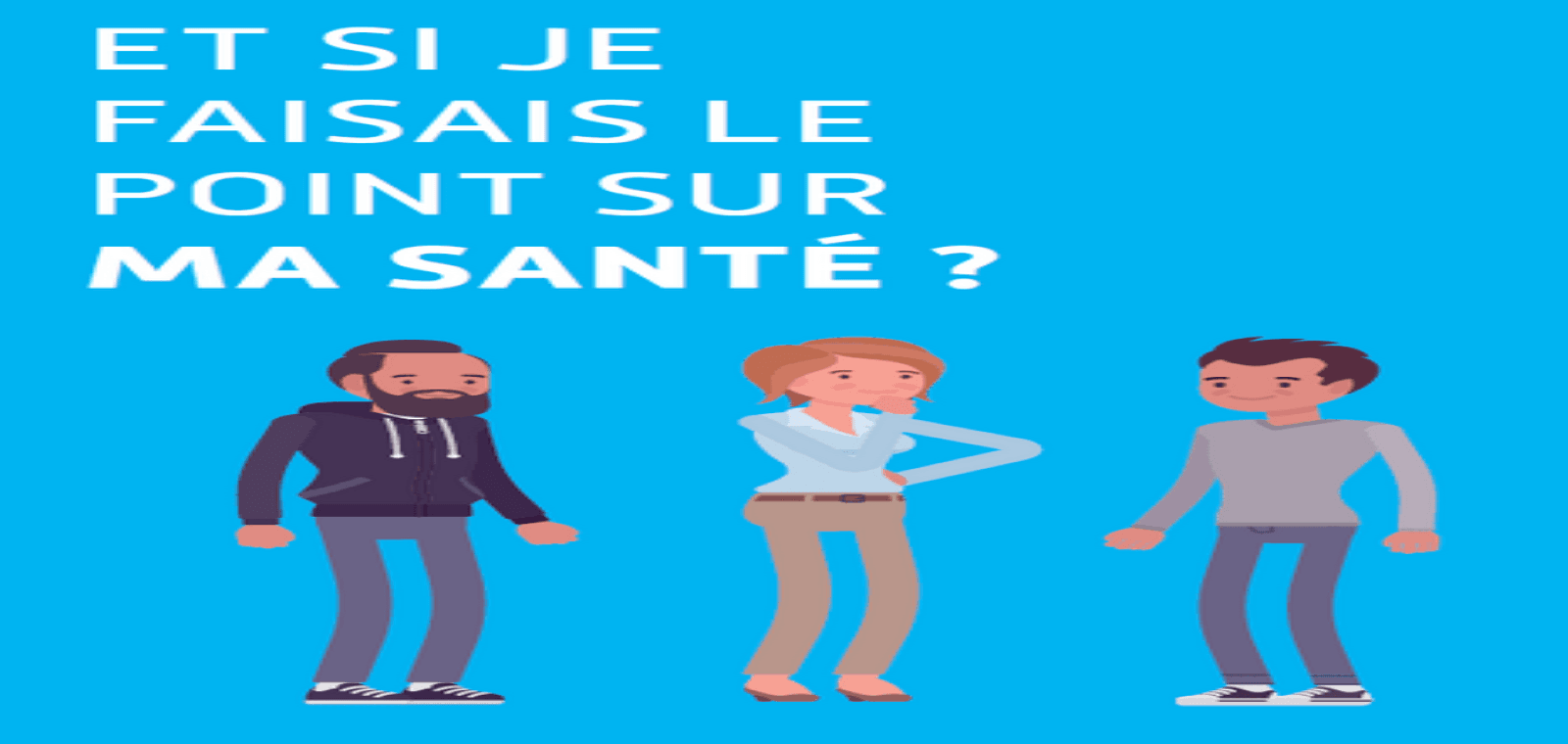 Et si je faisais le point sur ma santé ?