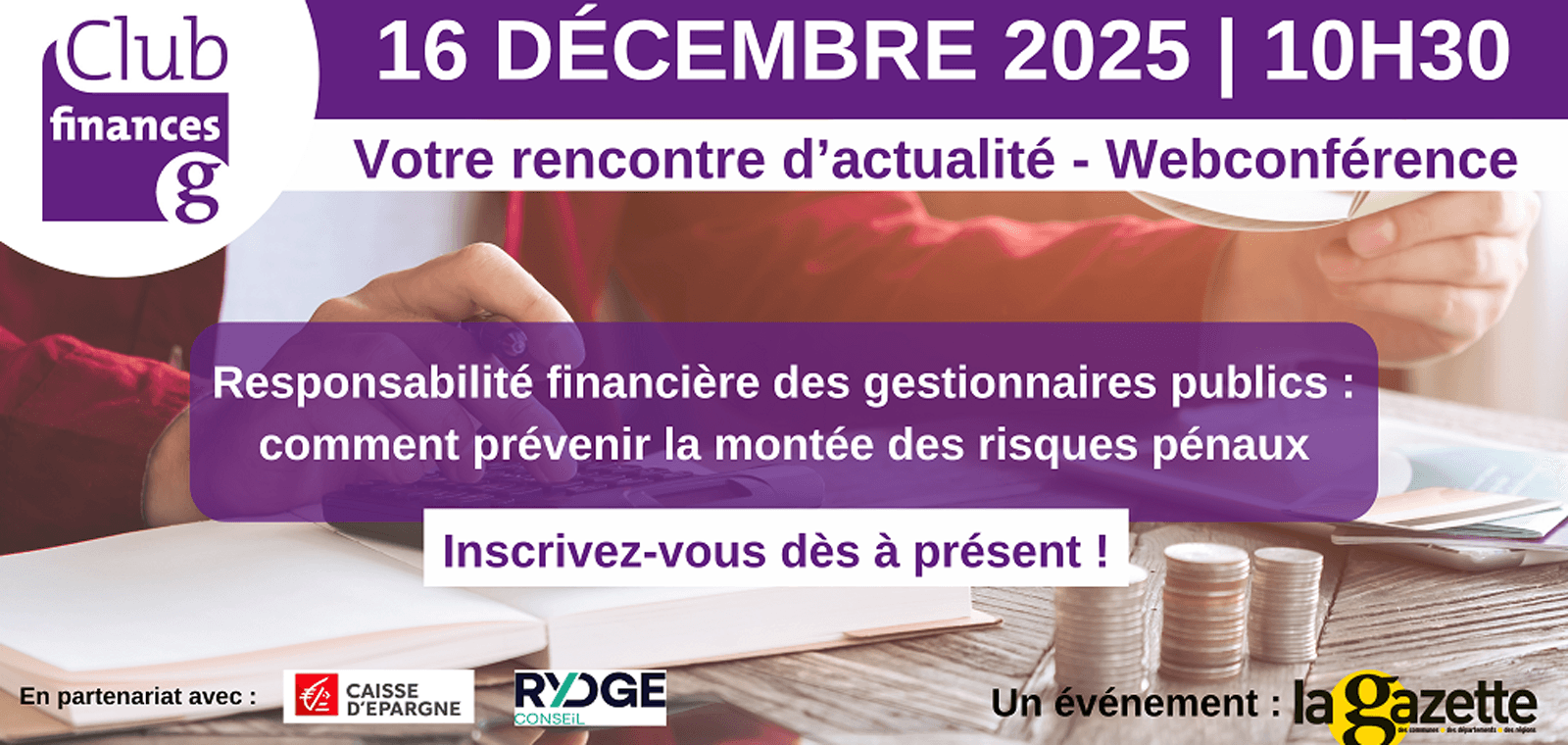 Club finances - Responsabilité financière des gestionnaires publics : comment prévenir la montée des risques pénaux