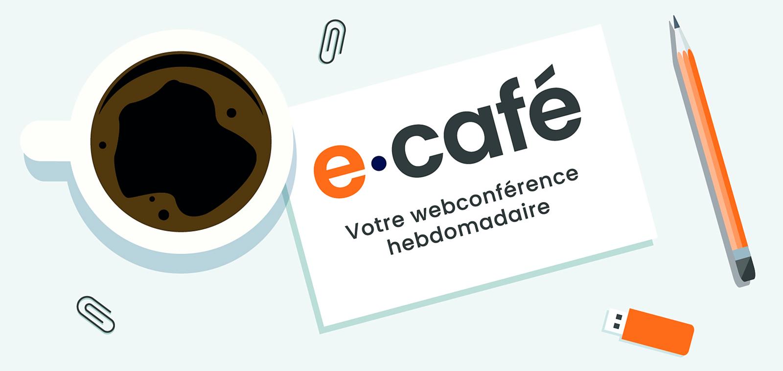 E-café© du jeudi 9 juillet 2026