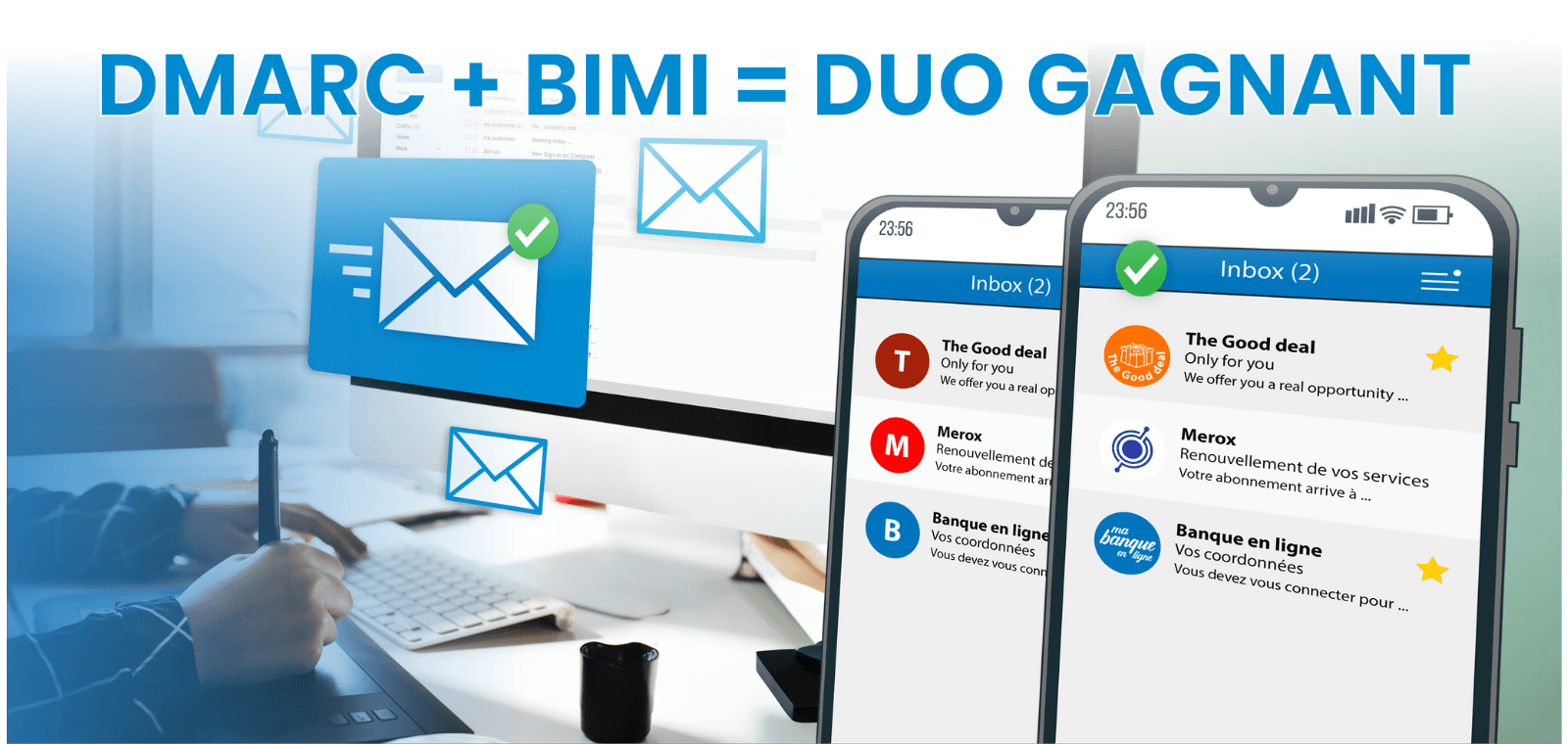 Emailing 2026 : DMARC + BIMI = le duo gagnant pour des campagnes qui performent