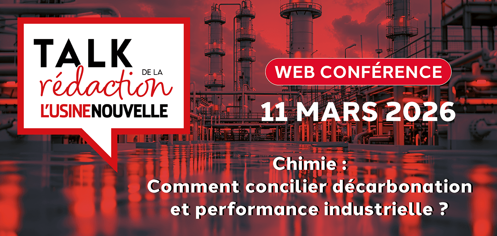 Talk de la rédaction Chimie  - Comment concilier décarbonation et performance industrielle ?