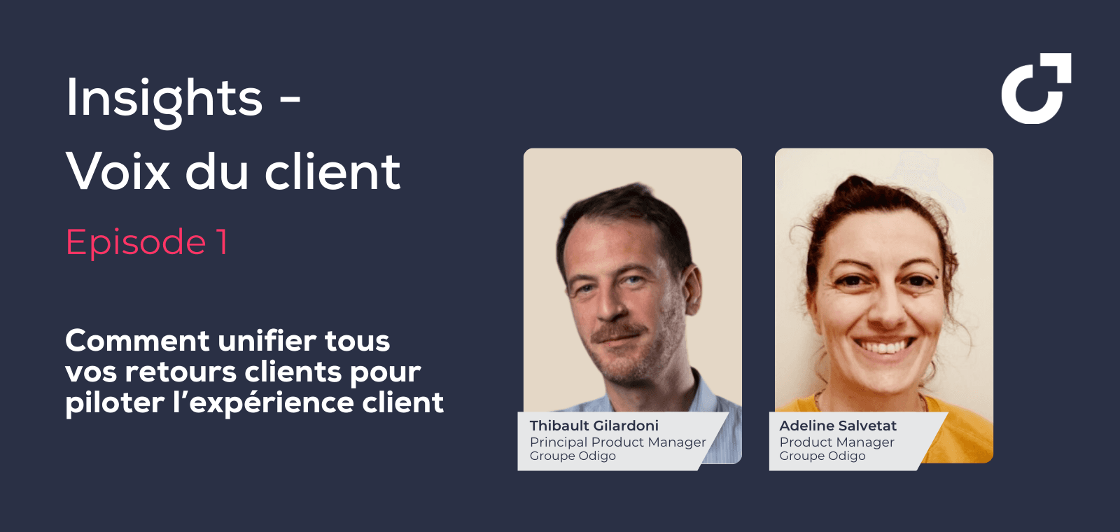 Voix du Client : comment unifier tous vos retours clients pour piloter l’expérience client