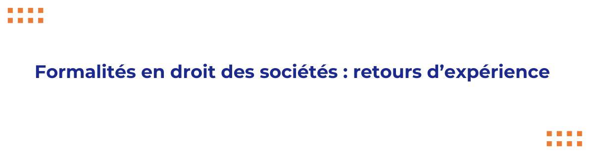 Formalités en droit des sociétés