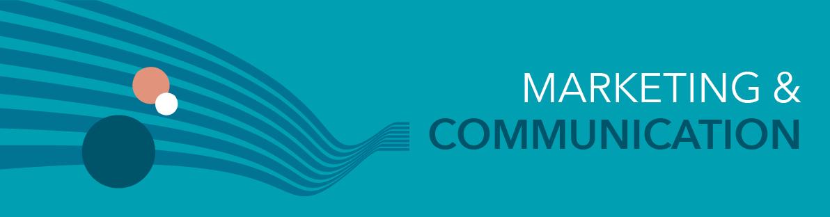 MARKETING & COMMUNICATION