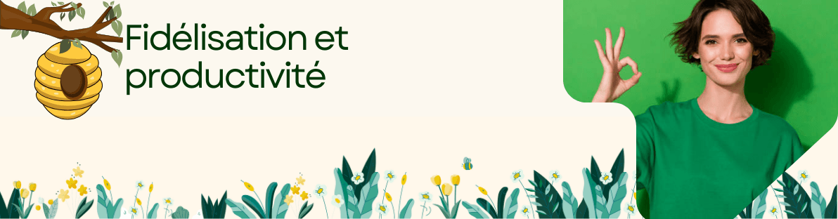 Fidélisation et productivité
