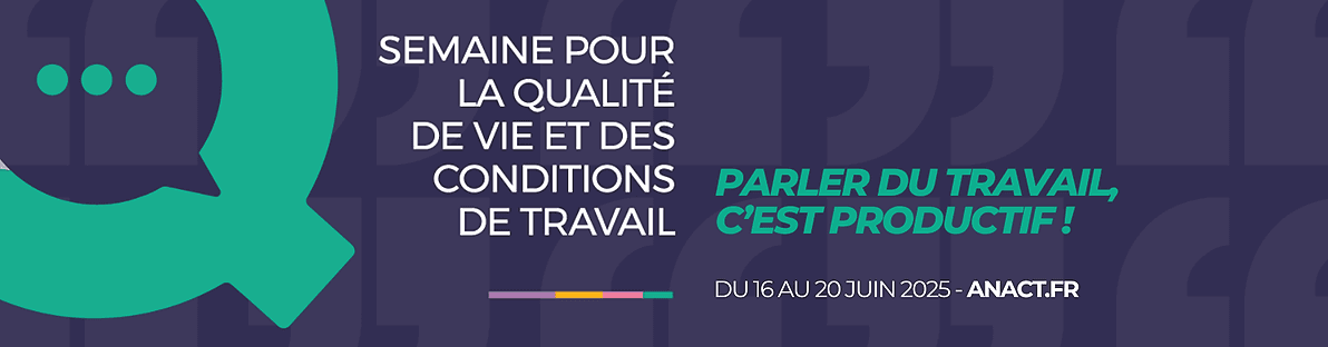 Semaine pour la qualité de vie et des conditions de travail - SQVCT