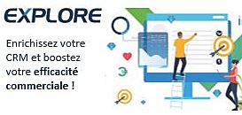 Comment enrichir votre CRM et booster votre efficacité commerciale avec les données EXPLORE ?