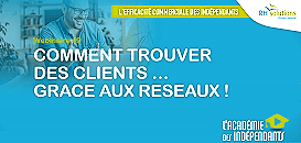 Comment trouver des clients … grâce aux Réseaux