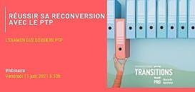 Réussir sa reconversion professionnelle avec le PTP: l'examen des dossiers