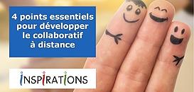 4 points essentiels pour développer le collaboratif à distance