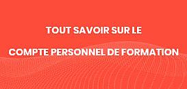 Tout savoir sur le compte personnel de formation (CPF)