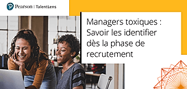 Managers toxiques : Savoir les identifier dès la phase de recrutement