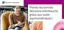 Prenez les bonnes décisions d'embauche grâce aux outils psychométriques !