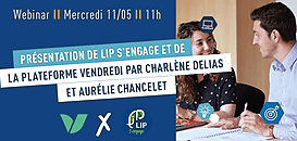 Présentation de LIP S'engage et de la nouvelle plateforme : Vendredi