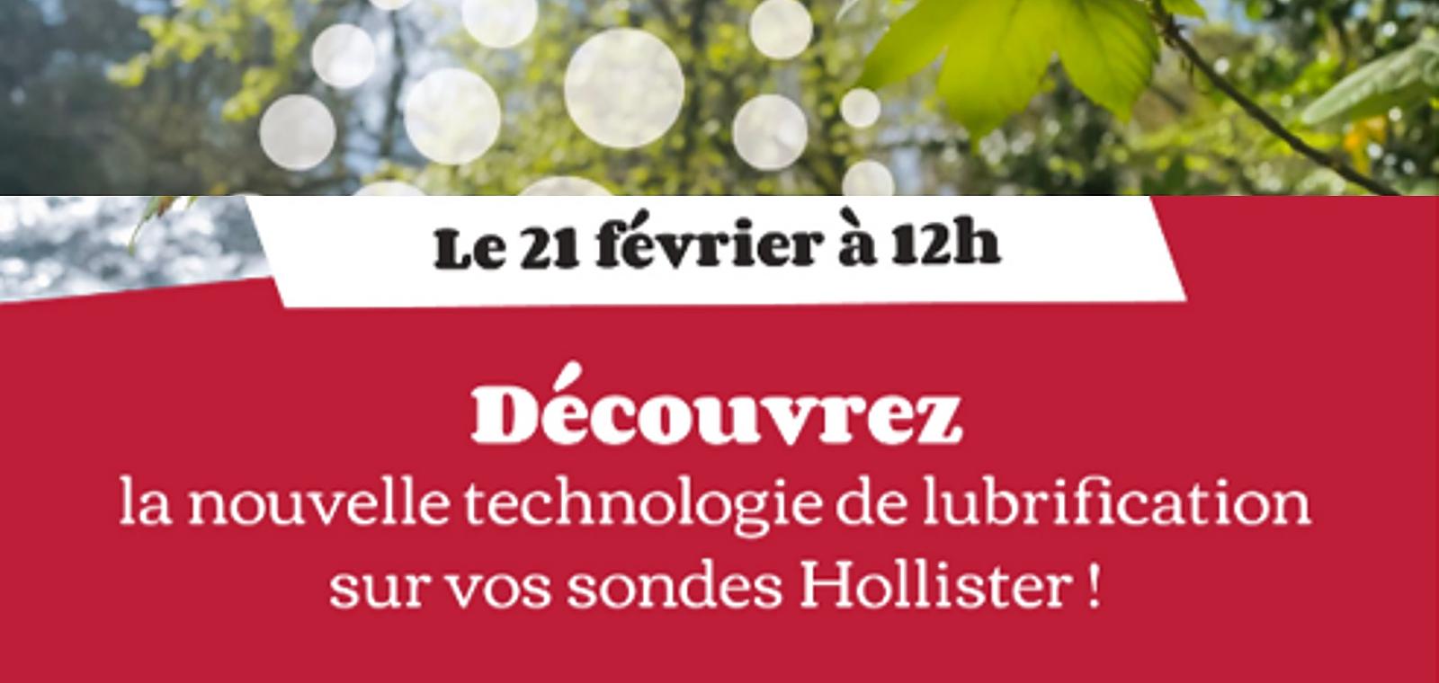 Découvrez la nouvelle technologie de lubrification sur vos sondes Hollister