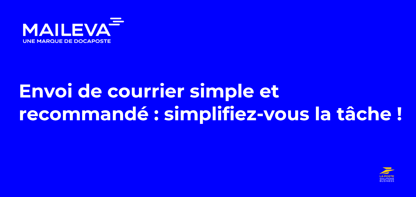 Envoi de courrier simple et recommandé : simplifiez-vous la tâche !
