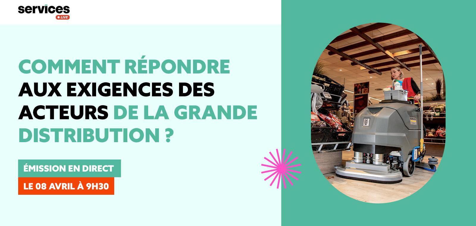 Comment répondre aux exigences des acteurs de la grande distribution ?