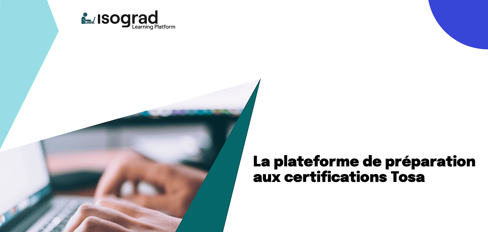 Découvrez Isograd Learning Platform