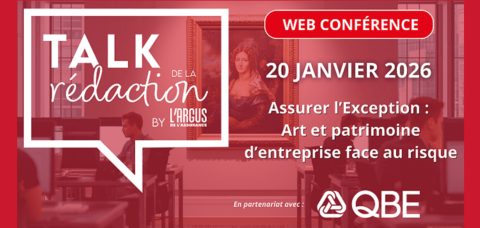 TALK DE LA REDACTION – ASSURER L’EXCEPTION : ART ET PATRIMOINE FACE AU RISQUE
