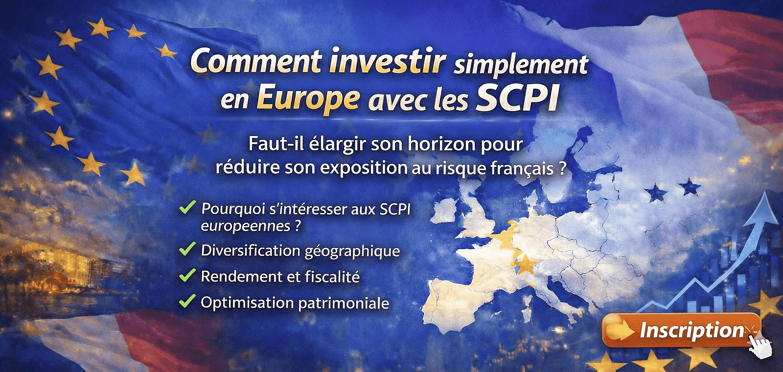 Comment investir simplement en Europe grâce aux SCPI et réduire son exposition au risque français ?