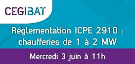 Réglementation ICPE 2910 : focus sur les chaufferies entre 1 et 2 MW | Webinar Cegibat