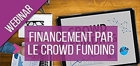 Création d'entreprise : Le financement par le crowd Funding
