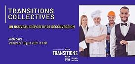 Transitions Collectives, un nouveau dispositif de reconversion professionnelle