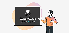 Présentation de Phishing Coach  : nouvel outil Mailinblack de formation et de sensibilisation contre le phishing