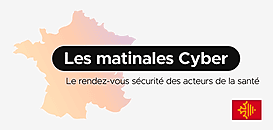 La Matinale Cyber : quelles leçons du Covid pour les acteurs de la santé d'Occitanie ?
