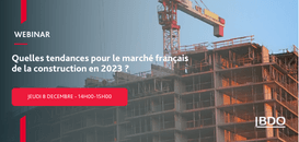 Quelles tendances pour le marché français de la construction en 2023 ?