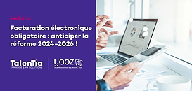 Facturation électronique obligatoire : anticiper la réforme 2024-2026 !