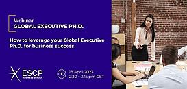 How to leverage your Global Executive Ph.D. for business success