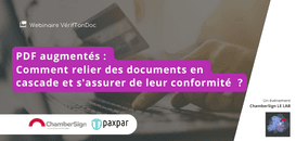 PDF augmentés : Comment relier des documents en cascade et s'assurer de leur conformité ?
