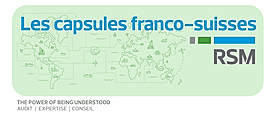 Capsule #2 RSM Switzerland x RSM France : La taxe sur la valeur ajoutée dans les échanges transfrontaliers