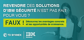 Revendre les solutions IBM Sécurité n’est pas fait pour vous ? Découvrez les avantages et les opportunités de croissance